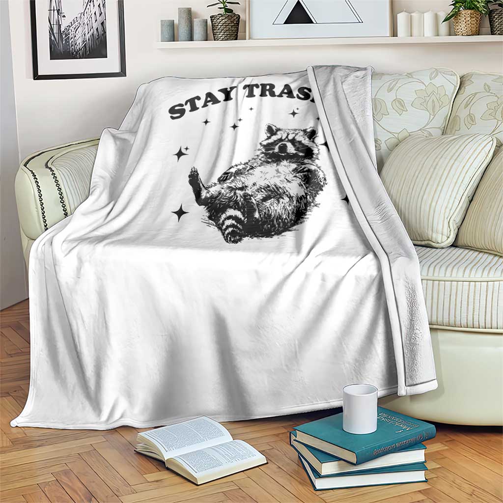 Funny Raccoon Meme Throw Blanket Stay Trashy