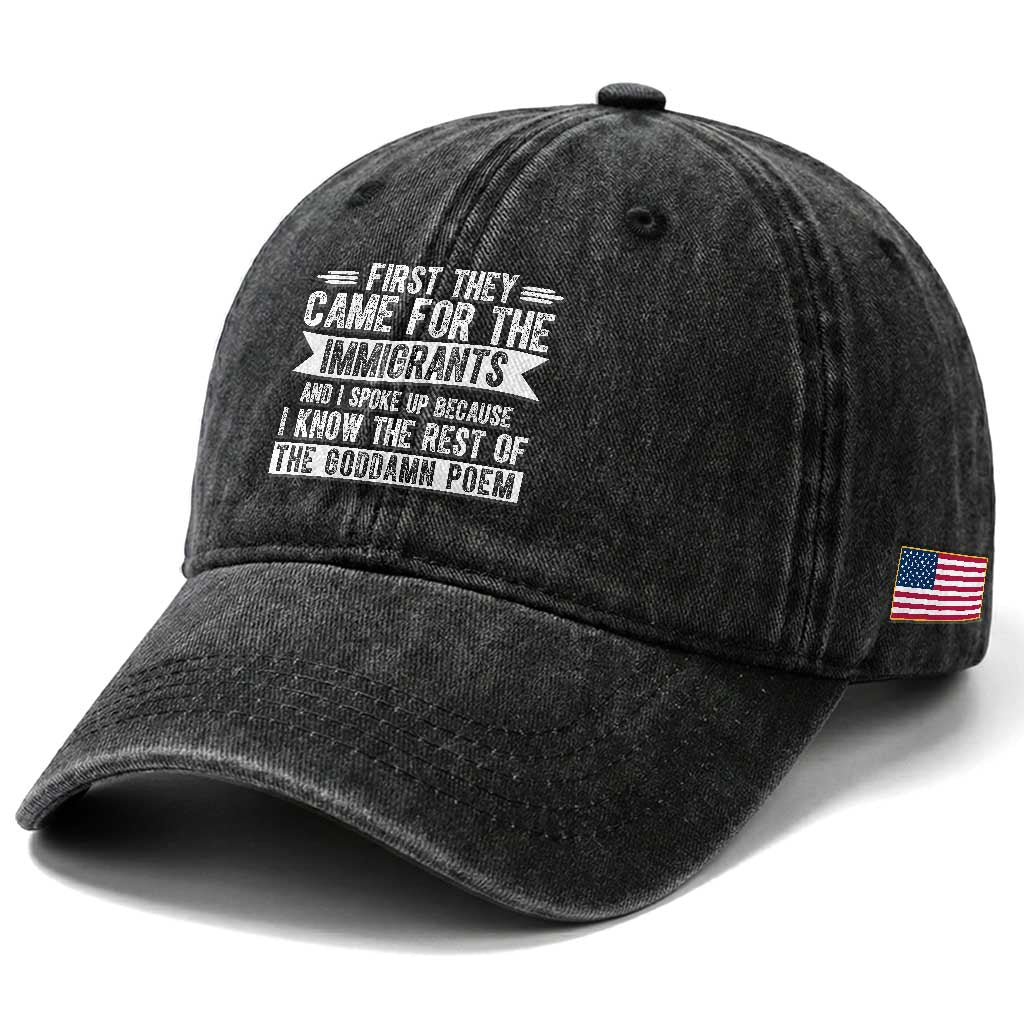 First They Came for The Immigrants Washed Cotton Baseball Cap Funny Saying Human Rights