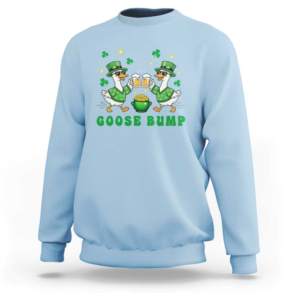 Funny St Patricks Day Goose Drinking Beer Sweatshirt Goose Bump