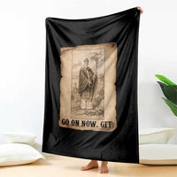 Funny Saint Patrick Irish Catholic St Patrick's Day Throw Blanket Go On Now Git