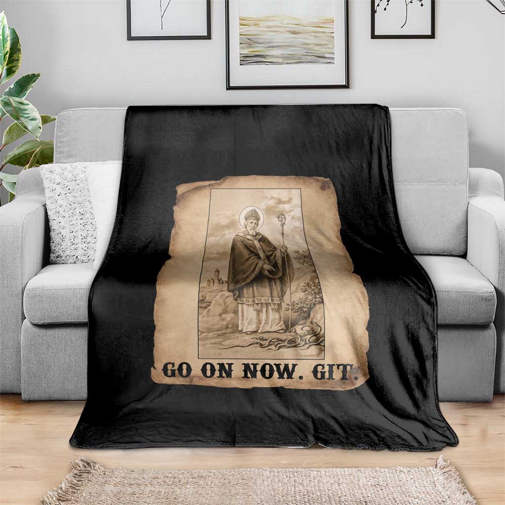 Funny Saint Patrick Irish Catholic St Patrick's Day Throw Blanket Go On Now Git