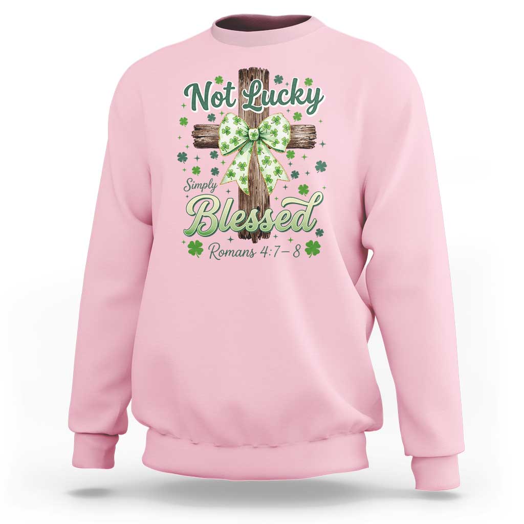 Shamrock Cross Irish St Patrick's Day Sweatshirt Not Lucky Simply Blessed