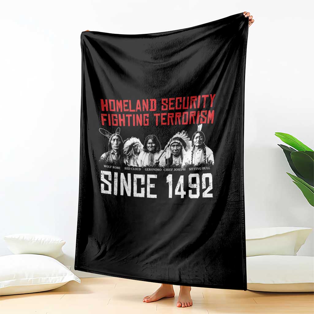 Native American Throw Blanket Homeland Security Fighting Terrorism Since 1492 - Wonder Print Shop