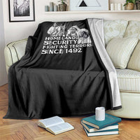 Homeland Security Fighting Terrorism Since 1492 Native American Throw Blanket - Wonder Print Shop