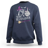 80th Birthday Halloween Sweatshirt 79 Plus Middle Finger Zero Hexes Given Gift For Women