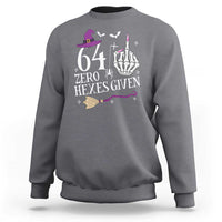 65th Birthday Halloween Sweatshirt 64 Plus Middle Finger Zero Hexes Given Gift For Women
