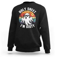 60th Birthday Halloween Ghost Sweatshirt Holy Sheet I'm Sixty