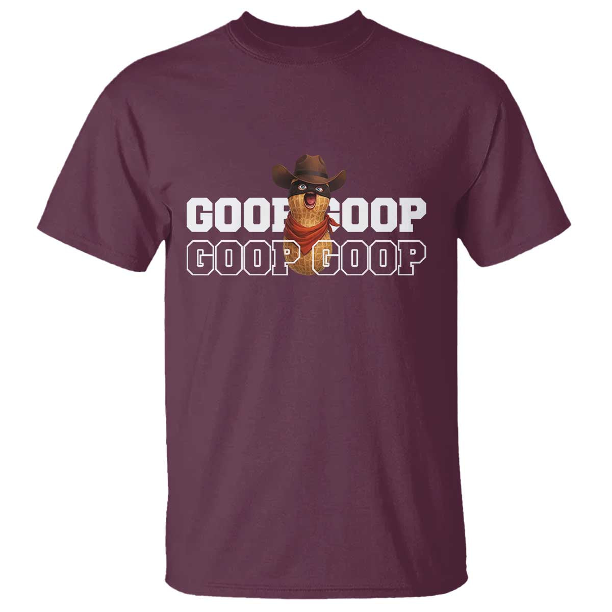 Funny Burnt Peanut Goop T Shirt Internet Viral Meme Trendy