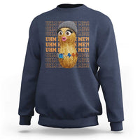 Funny Burnt Peanut Goop Sweatshirt Uhm Excuse Me