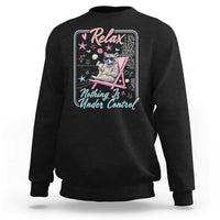 Relax Nothing Is Under Control Sweatshirt Chill Raccoon Beach Vacation Gift