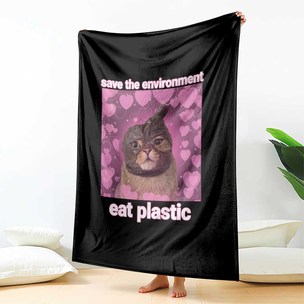 Save The Environment Eat Plastic Throw Blanket Funny Cute Cat Meme - Wonder Print Shop