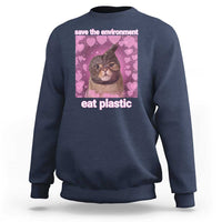 Save The Environment Eat Plastic Sweatshirt Funny Cute Cat Meme - Wonder Print Shop