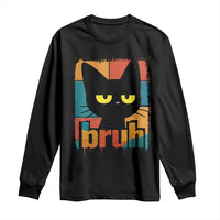 Funny Black Cat Bruh Meme Long Sleeve Shirt Funny Black Cat - Wonder Print Shop