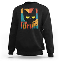 Funny Black Cat Bruh Meme Sweatshirt Funny Black Cat - Wonder Print Shop