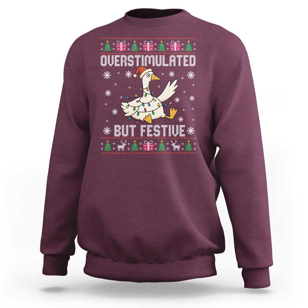 Funny Silly Goose Christmas Sweatshirt Overstimulated But Festive - Wonder Print Shop