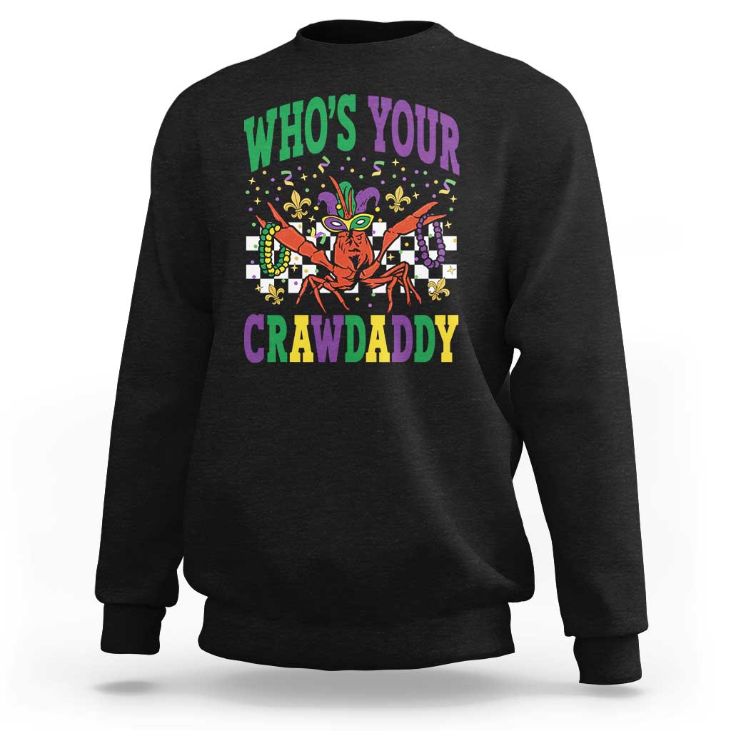 Mardi Gras Crawfish Sweatshirt Who Is Your Crawdaddy