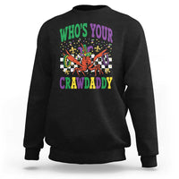 Mardi Gras Crawfish Sweatshirt Who Is Your Crawdaddy