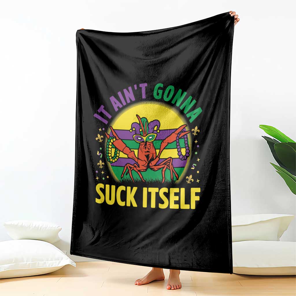 Mardi Gras Crawfish Throw Blanket It Ain't Gonna Suck Itself