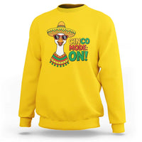 Cinco Mode On Sweatshirt Silly Goose Cinco De Mayo Fiesta