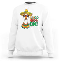 Cinco Mode On Sweatshirt Silly Goose Cinco De Mayo Fiesta