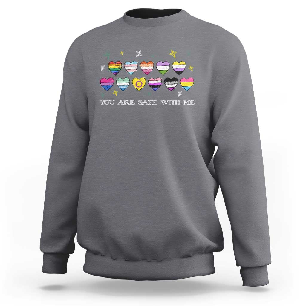 You Are Safe With Me Sweatshirt LGBTQ Support Rainbow Flags Ally