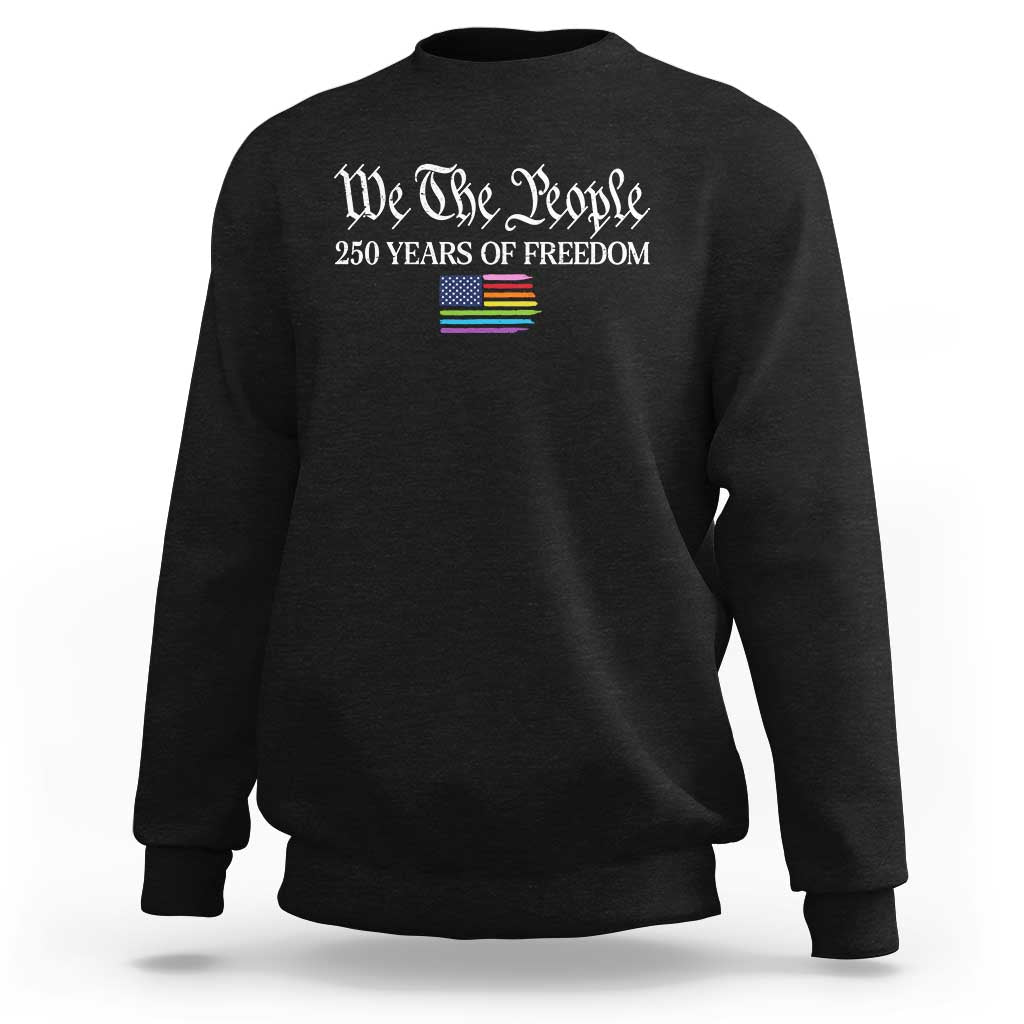 We The People Means Everyone Sweatshirt LGBTQ Gay Pride Rainbow Flags