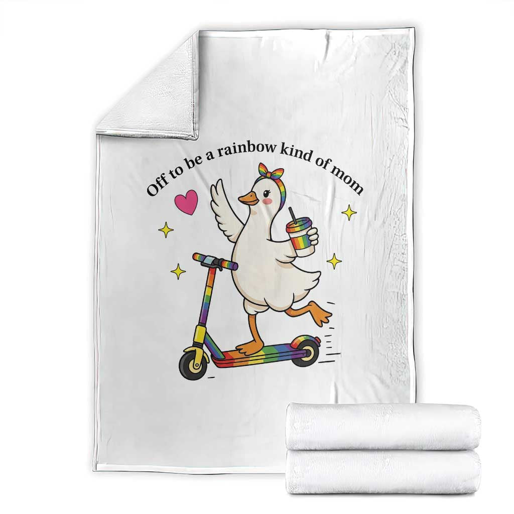 Off To Be Rainbow Kind Of Mom Throw Blanket LGBTQ Goose Mom Rainbow