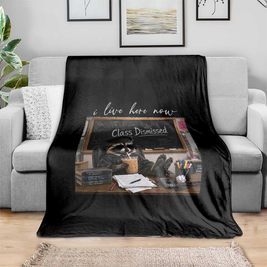 Funny Raccoon Graduation Throw Blanket I Live Here Now
