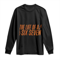 67 Six Seven Meme Long Sleeve Shirt - Wonder Print Shop