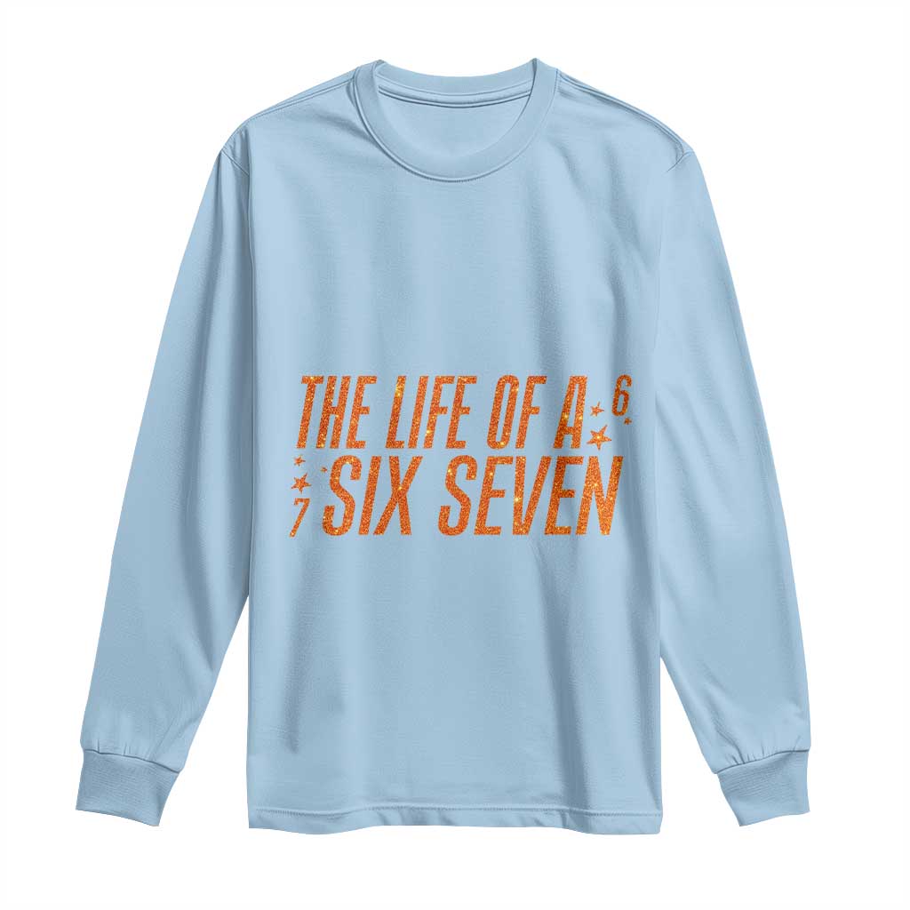 67 Six Seven Meme Long Sleeve Shirt - Wonder Print Shop