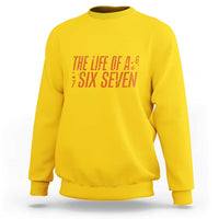 67 Six Seven Meme Sweatshirt - Wonder Print Shop