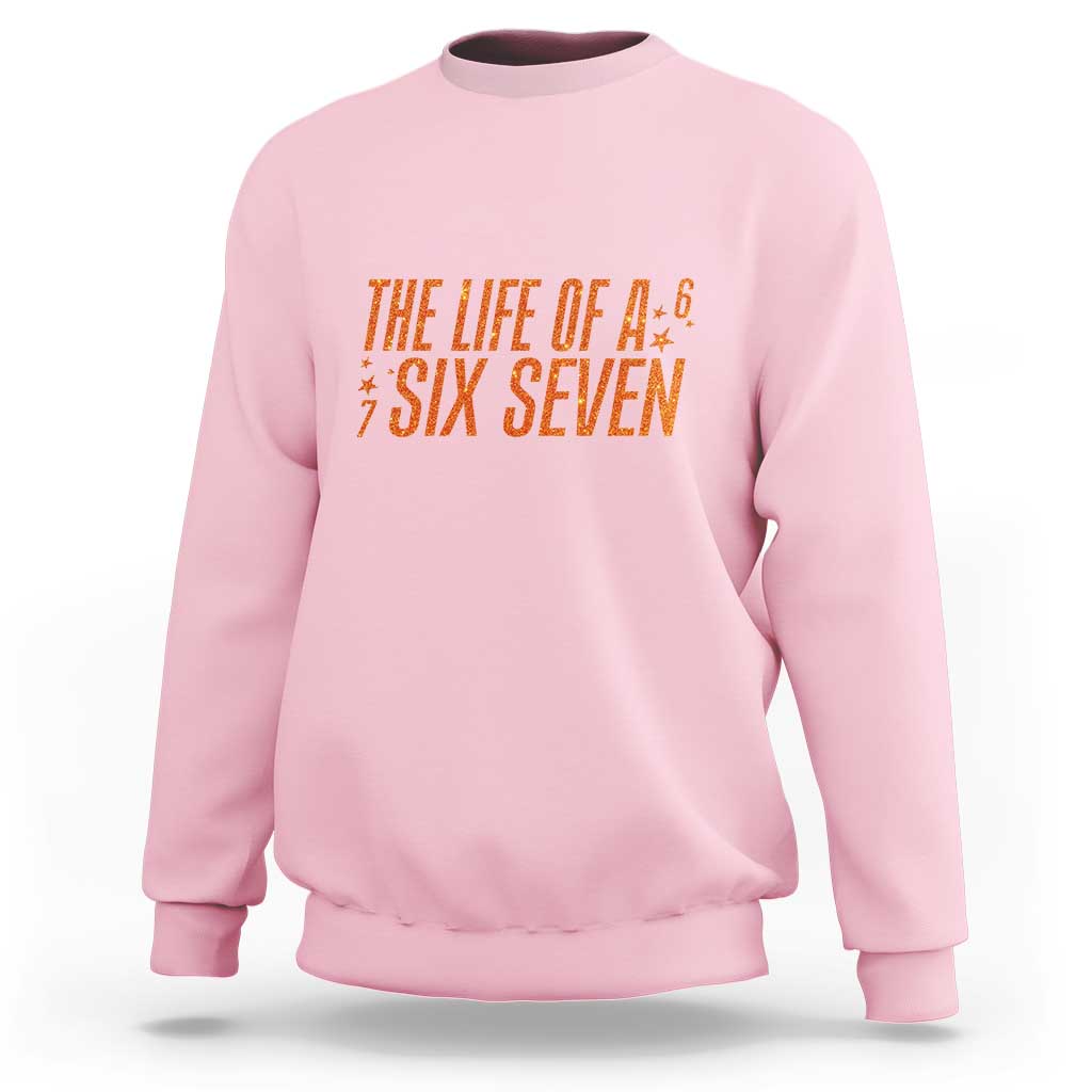 67 Six Seven Meme Sweatshirt - Wonder Print Shop