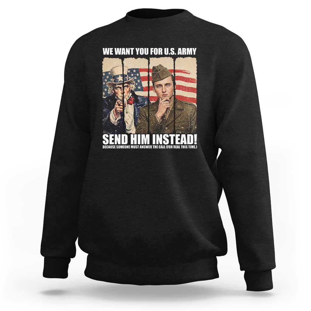 Send Barron Sweatshirt We Want You For US Army