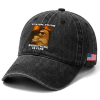 Funny Cat Meme Washed Cotton Baseball Cap It Is Fine I Am Fine Every Thing Is Fine