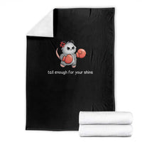 Tall Enough For Your Shins Throw Blanket Funny Possum Sarcastic Meme