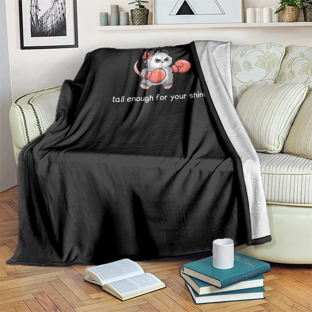Tall Enough For Your Shins Throw Blanket Funny Possum Sarcastic Meme