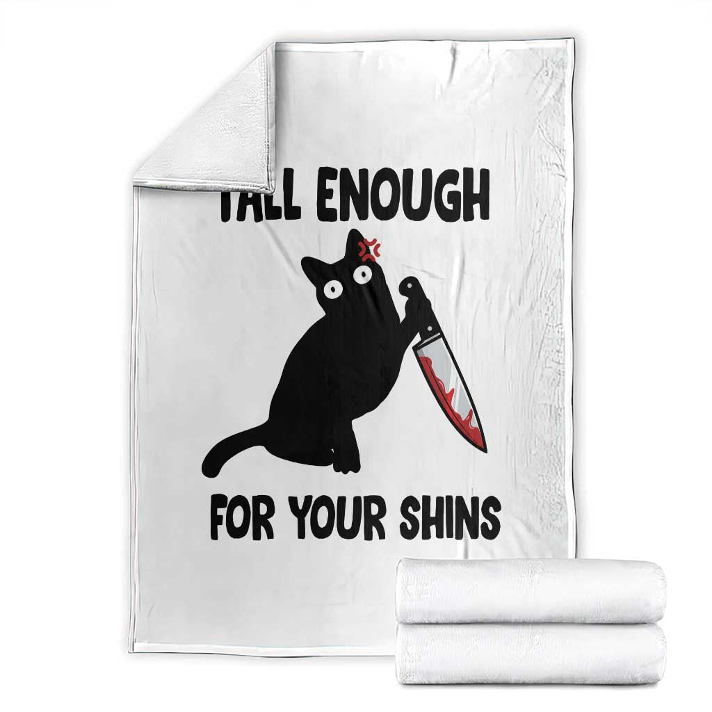 Tall Enough For Your Shins Throw Blanket Funny Cat Sarcastic Meme