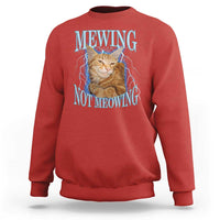 Mewing Not Meowing Sweatshirt Funny Cat Meme - Wonder Print Shop