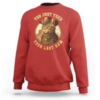Cowboy Cat Sweatshirt You Just Yeehaw Your Last Haw - Wonder Print Shop