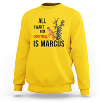 Marcus The Worm Robert Meme Sweatshirt All I Want For Christmas Is Marcus - Wonder Print Shop