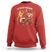 Funny Nutcracker Christmas Sweatshirt Let Us Get Crackin - Wonder Print Shop