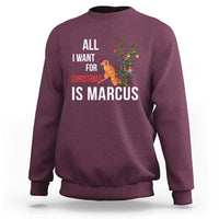 Marcus The Worm Robert Christmas Meme Sweatshirt All I Want For Xmas Is Marcus - Wonder Print Shop