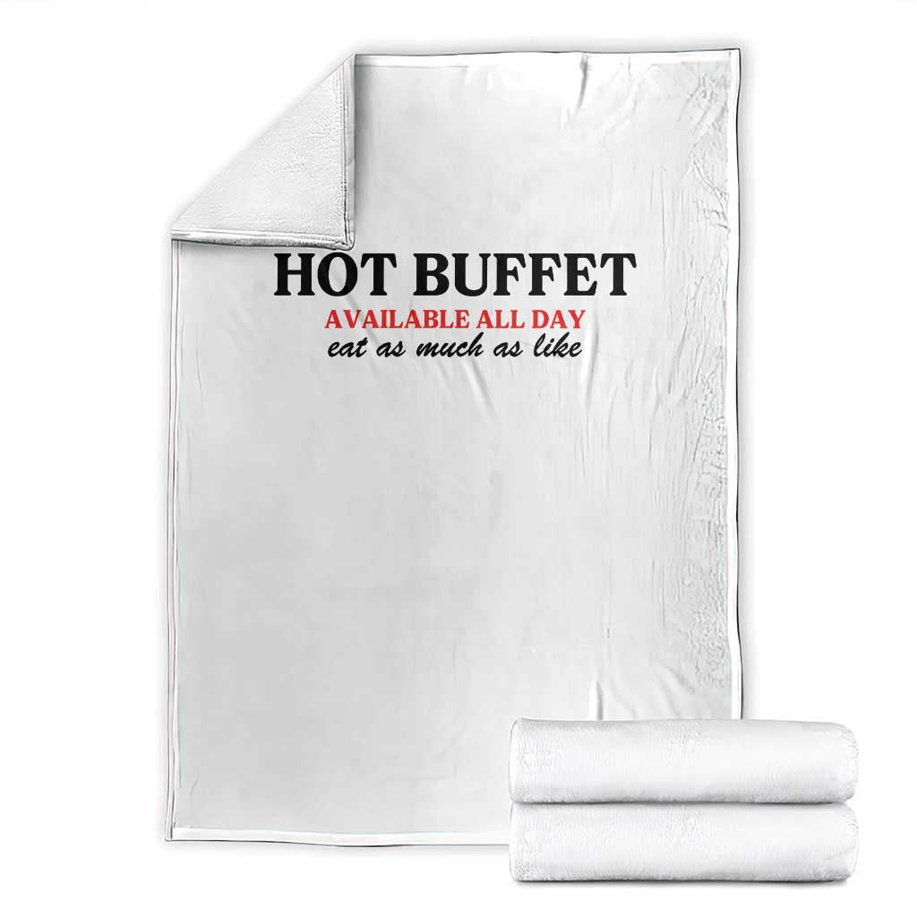 Hot Buffet Available All Day Throw Blanket Funny Cooking Food - Wonder Print Shop