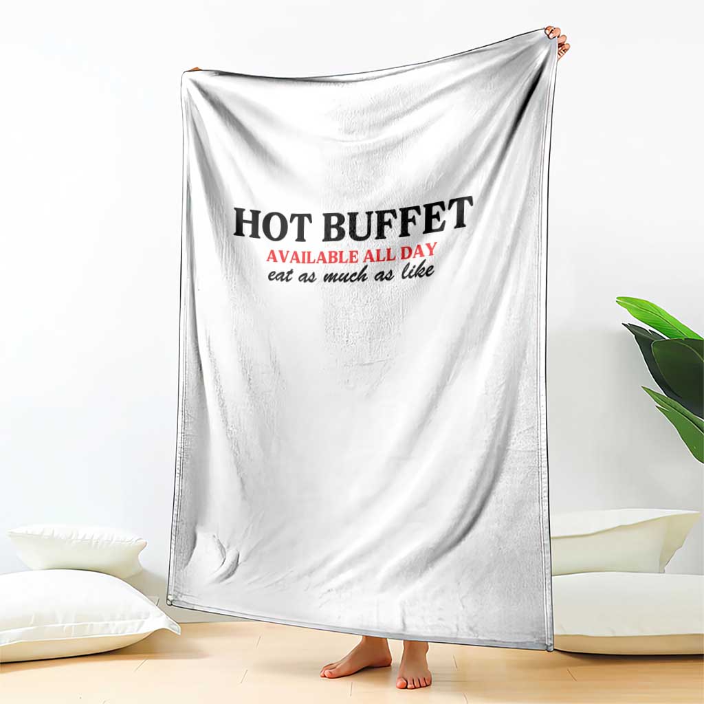 Hot Buffet Available All Day Throw Blanket Funny Cooking Food - Wonder Print Shop