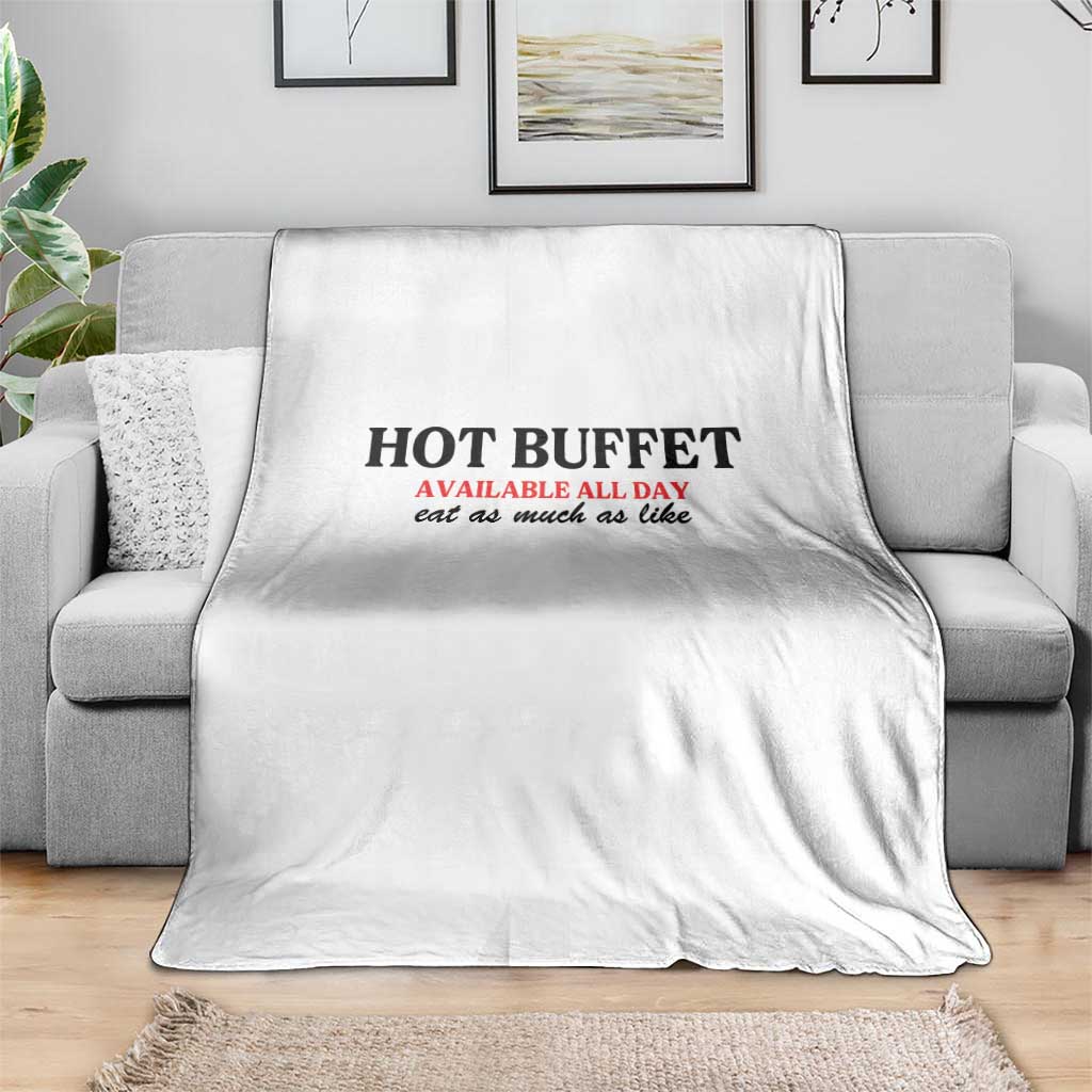 Hot Buffet Available All Day Throw Blanket Funny Cooking Food - Wonder Print Shop