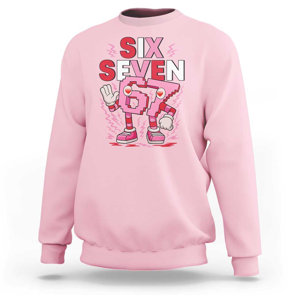 67 Valentines Sweatshirt Funny Six Seven Brainrot Meme