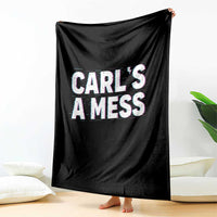 Carl's a Mess Throw Blanket Funny Reality TV