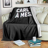 Carl's a Mess Throw Blanket Funny Reality TV