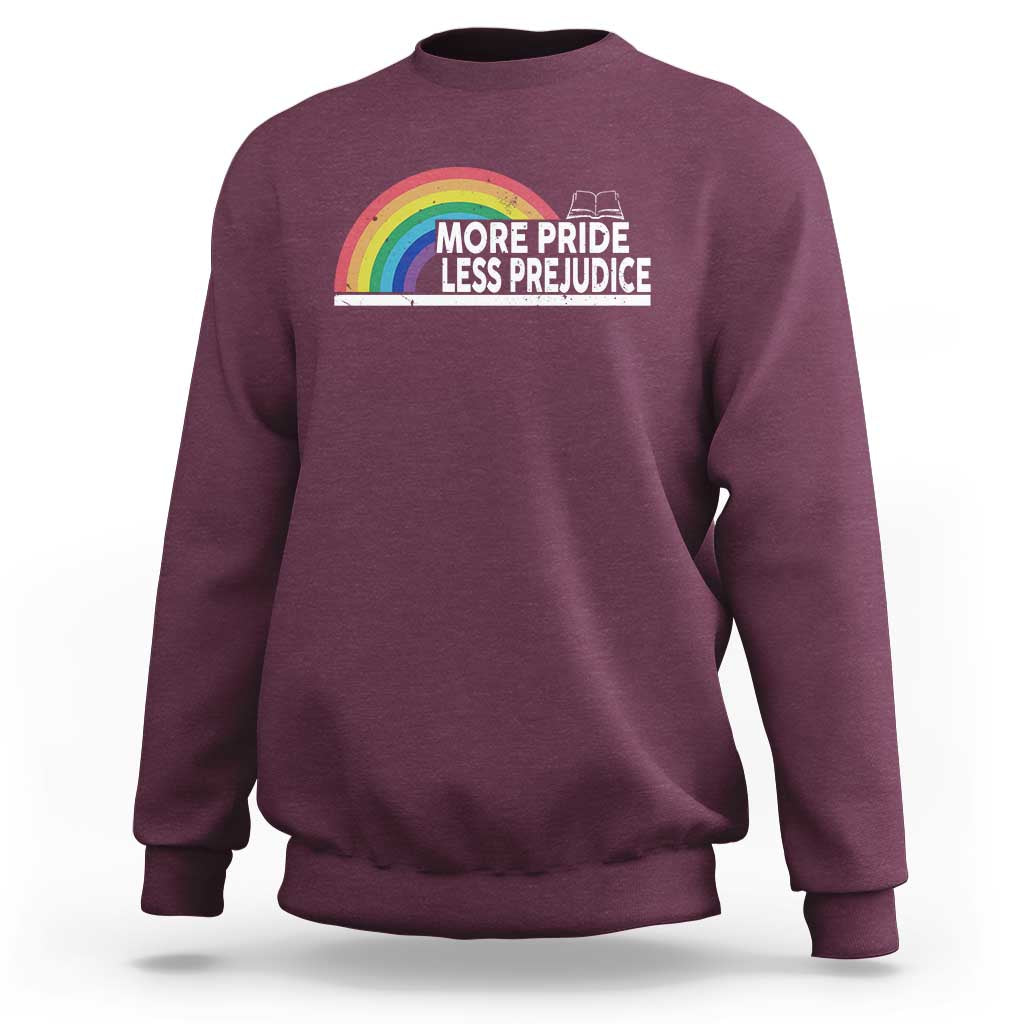More Pride Less Prejudice Sweatshirt Pride Month LGBTQ