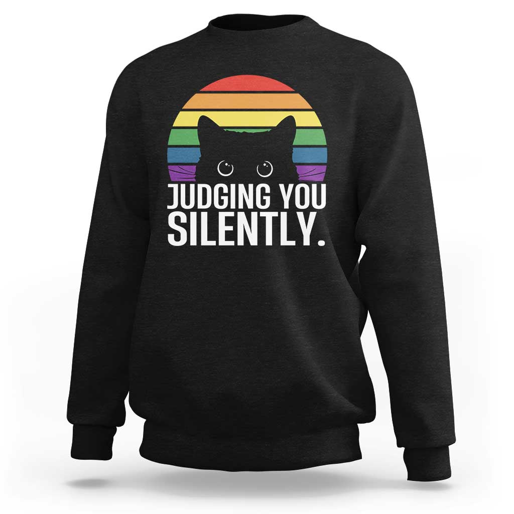 Rainbow Black Cat LGBT Pride Sweatshirt Judging You Silently